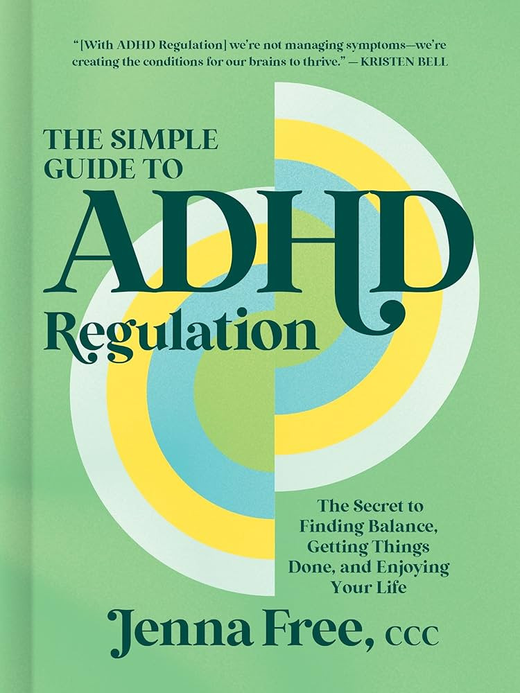 The Simple Guide to ADHD Regulation: The Secret to Finding Balance, Getting Things Done, and Enjo... | Amazon (US)