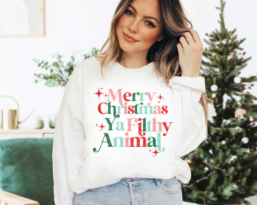 Merry Christmas Ya Filthy Animal Sweatshirt Funny Holiday - Etsy | Etsy (US)