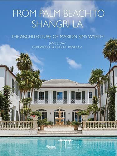From Palm Beach to Shangri La: The Architecture of Marion Sims Wyeth | Amazon (US)