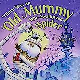 There Was an Old Mummy Who Swallowed a Spider    Hardcover – July 21, 2015 | Amazon (US)
