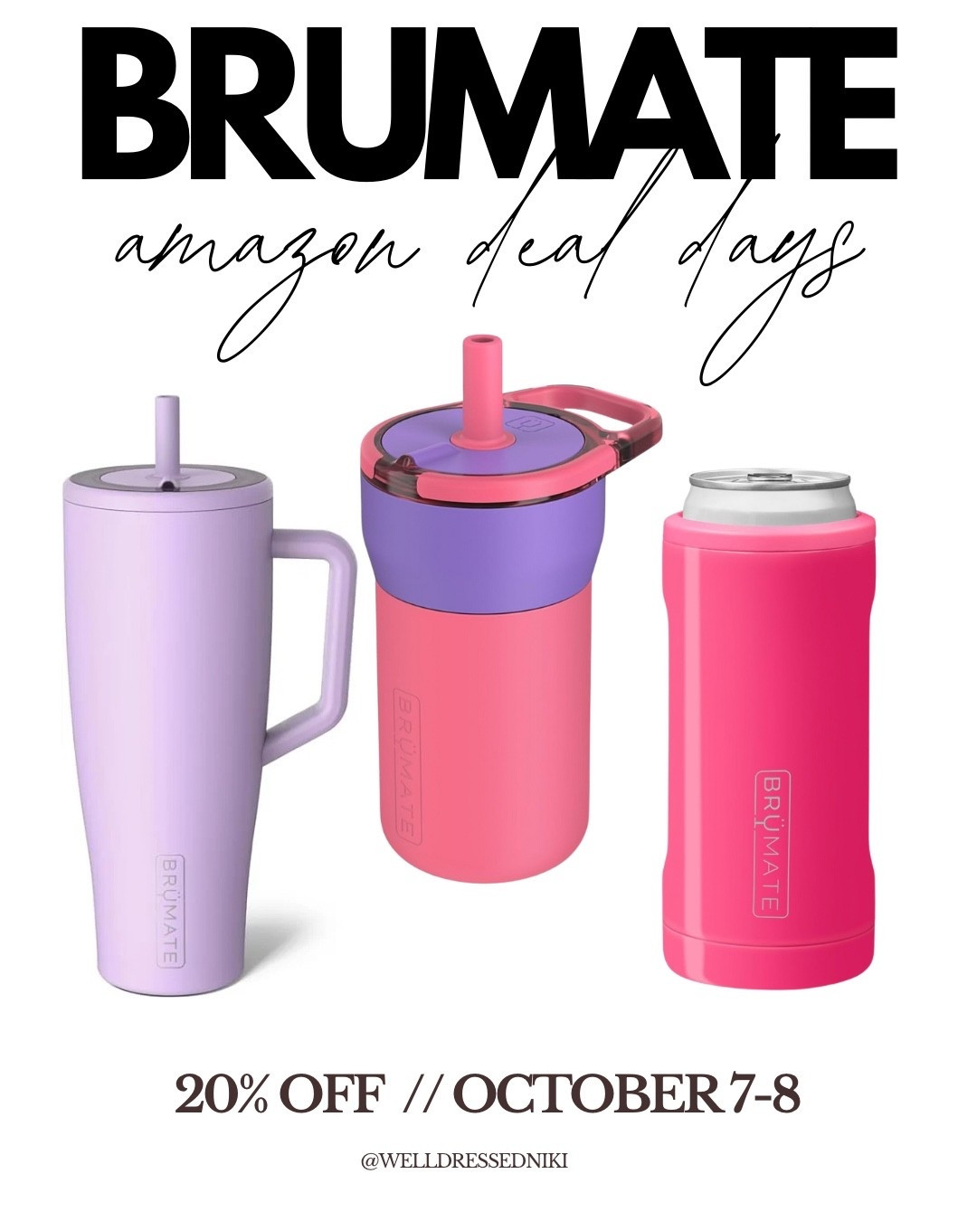 20% off Brumate during Amazon Deal Days | October 7-8 



#LTKFindsUnder50 #LTKSaleAlert