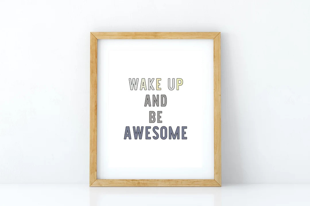 Wake Up and Be Awesome Print Positive Affirmation Quote | Etsy (US)