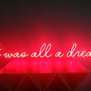 It Was All a Dream Neon Signit Was All a Dream Neon Lightit - Etsy | Etsy (US)