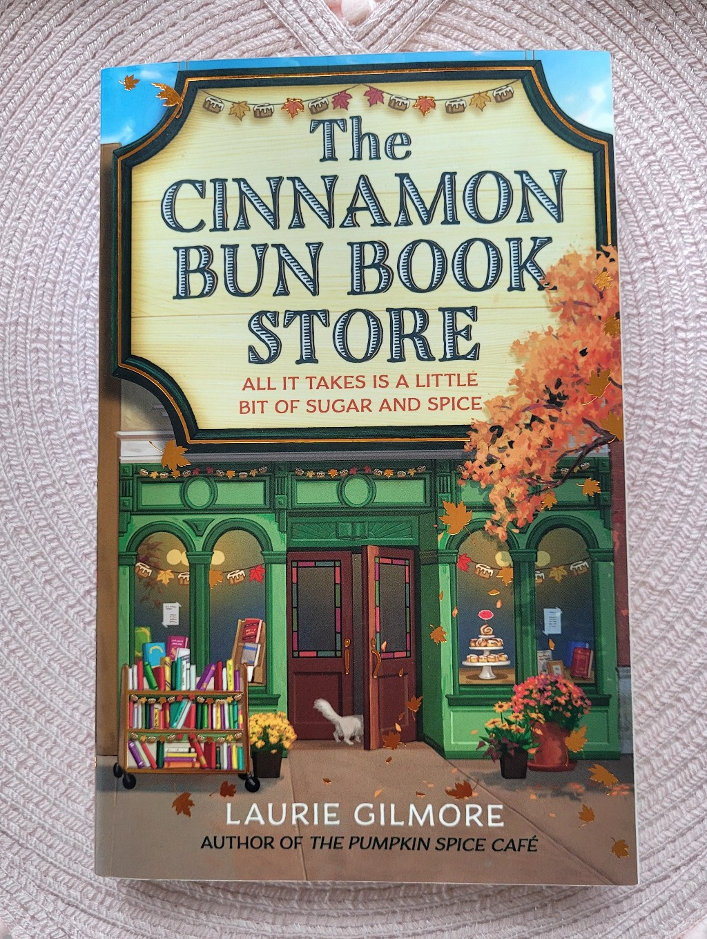 The Cinnamon Bun Book Store By Laurie Gilmore - Fall Green & Cream Cover | Poshmark