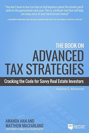 The Book on Advanced Tax Strategies: Cracking the Code for Savvy Real Estate Investors (Tax Strat... | Amazon (US)