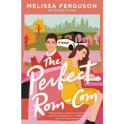 The Perfect Rom-Com - by  Melissa Ferguson (Paperback) | Target