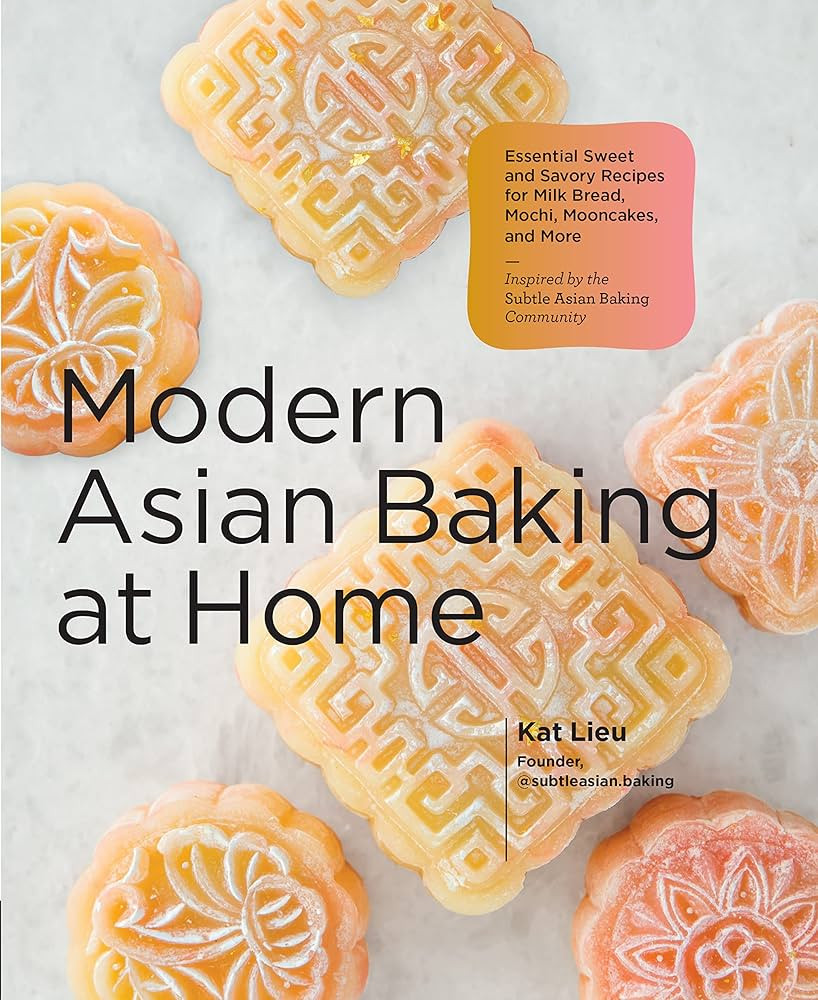 Modern Asian Baking at Home: Essential Sweet and Savory Recipes for Milk Bread, Mochi, Mooncakes,... | Amazon (US)