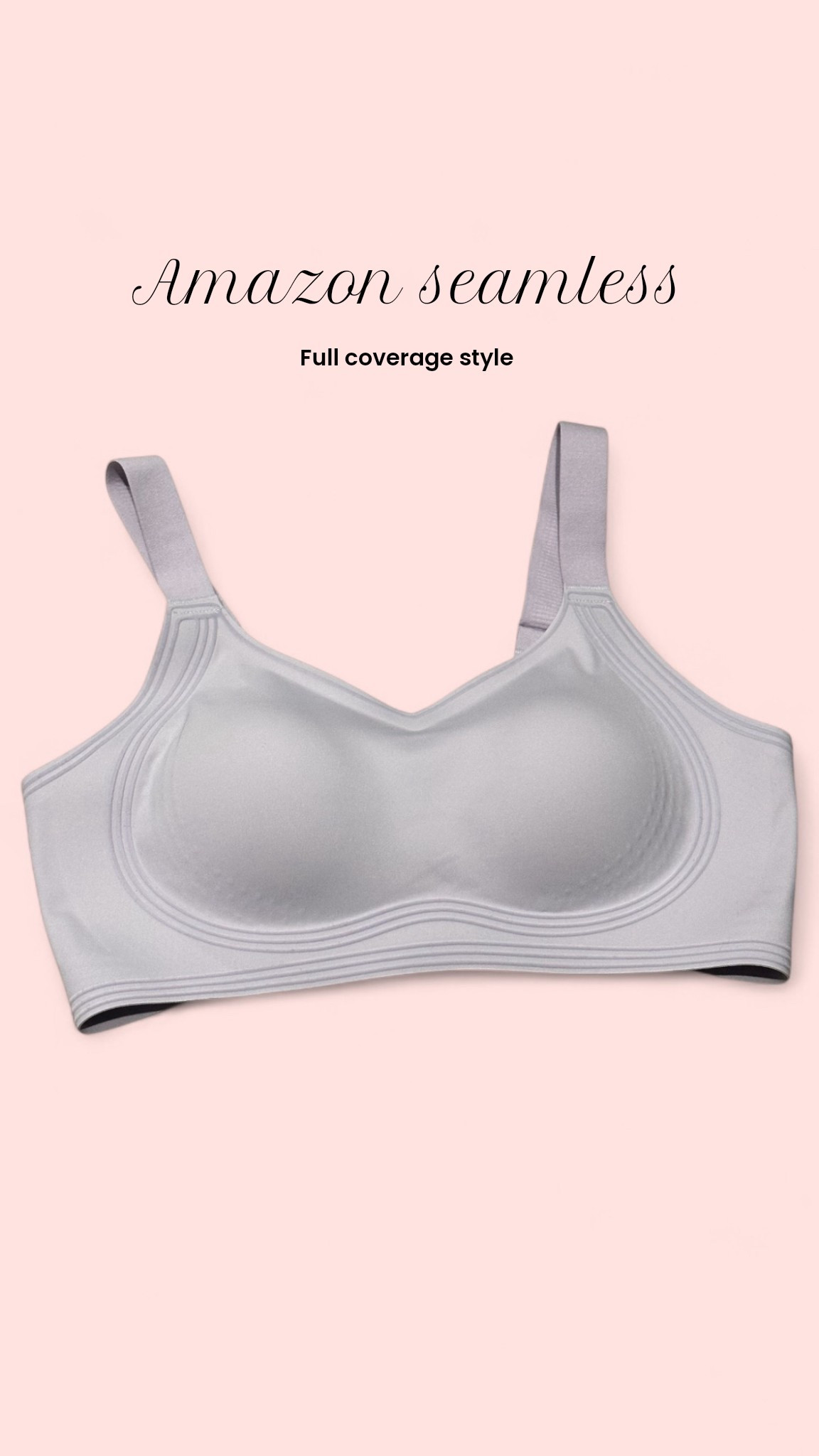 Full coverage seamless / wireless bra 

#LTKFindsUnder50 #LTKStyleTip #LTKOver40
