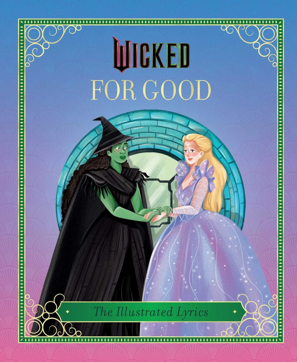 Wicked: for Good: (the Illustrated Lyrics) (Hardcover) - Walmart.com | Walmart (US)