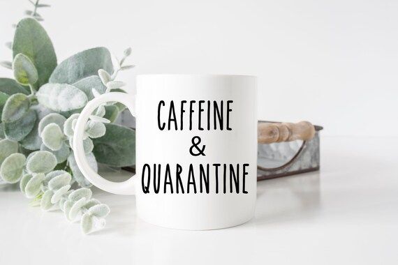 Caffeine and quarantine mug, Rae Dunn inspired mugs, quarantine mug, social distancing mug | Etsy (US)