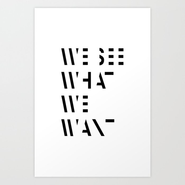 See what? Art Print | Society6