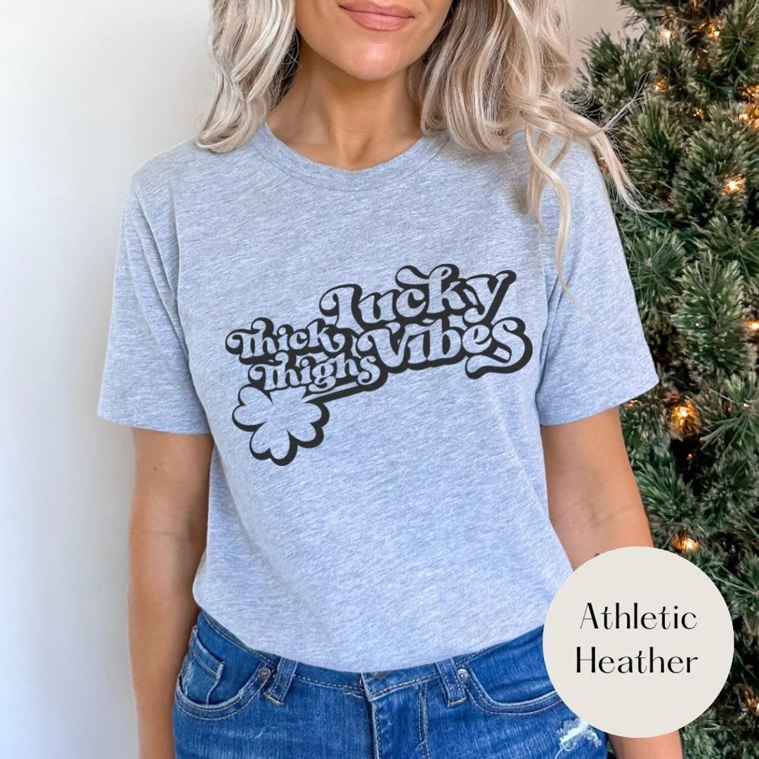 Thick Thighs Lucky Vibes Shirt  St Patricks Day Shirt  - Etsy | Etsy (US)
