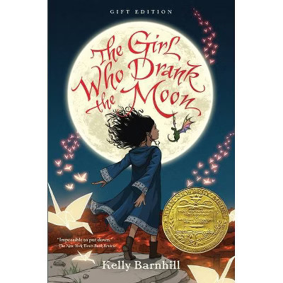 The Girl Who Drank the Moon (Winner of the 2017 Newbery Medal) - Gift Edition - by  Kelly Barnhil... | Target