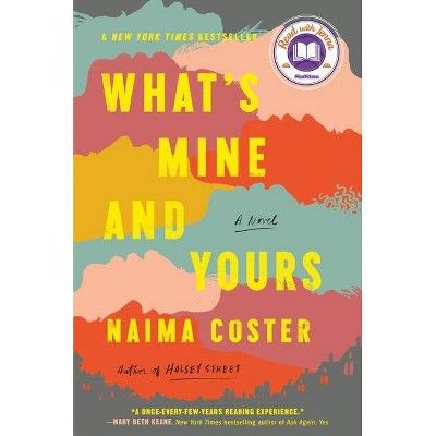 What's Mine and Yours - by Naima Coster | Target