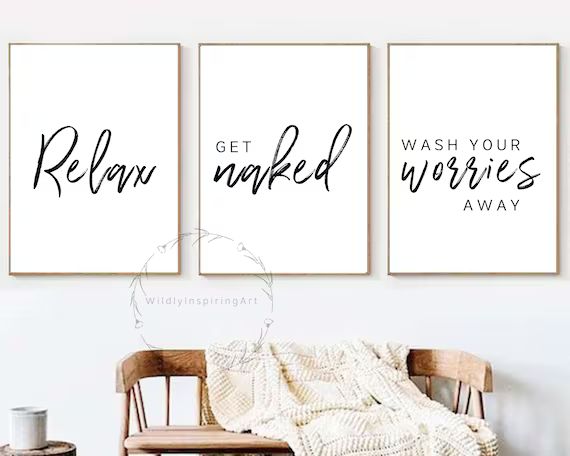 Bathroom Wall Art Relax Get Naked Wash Your Worries Away | Etsy | Etsy (CAD)