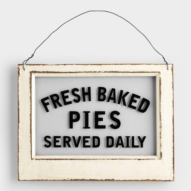 Wood And Glass Fresh Baked Pie Sign | World Market