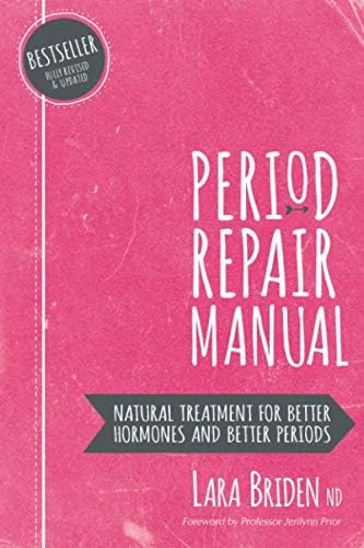 Period Repair Manual: Natural Treatment for Better Hormones and Better Periods | Amazon (US)