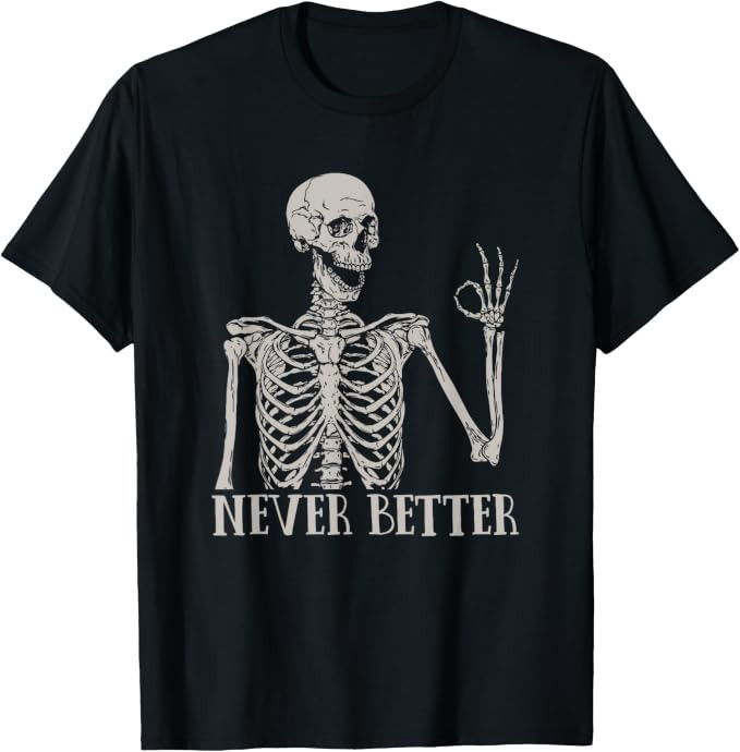 Halloween Shirts For Women Never Better Skeleton Funny Skull T-Shirt | Amazon (US)