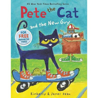 Pete the Cat and the New Guy ( Pete the Cat) (Hardcover) by Kimberly Dean | Target