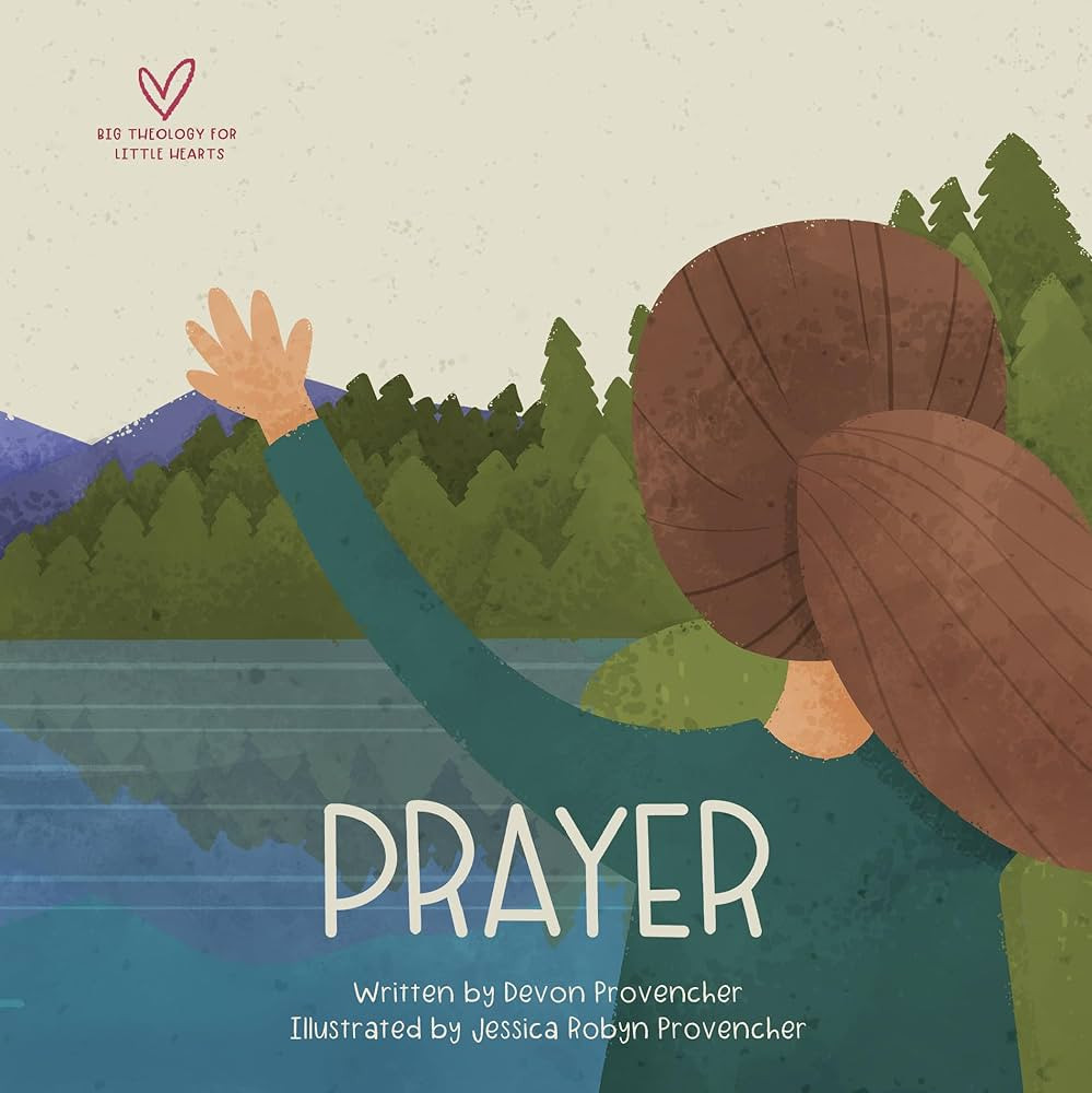 Prayer (Big Theology for Little Hearts) | Amazon (US)
