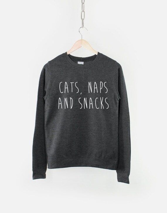 Cats Naps And Snacks Cat Sweatshirt | Etsy (US)