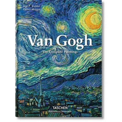 Van Gogh. the Complete Paintings - (Bibliotheca Universalis) by  Rainer Metzger & Ingo F Walther ... | Target