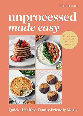 Unprocessed Made Easy: Quick, Healthy, Family-Friendly Meals | Amazon (UK)