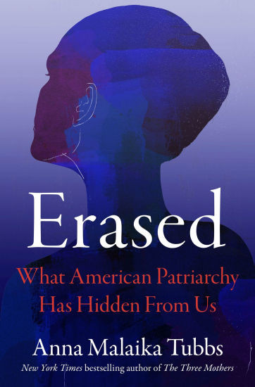 Erased: What American Patriarchy Has Hidden from Us | Barnes & Noble