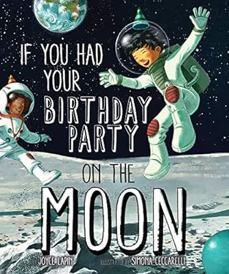 If You Had Your Birthday Party on the Moon | Amazon (US)