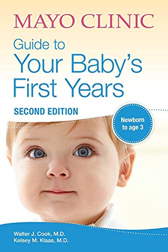 Mayo Clinic Guide to Your Baby's First Years: 2nd Edition Revised and Updated    Paperback – Il... | Amazon (US)