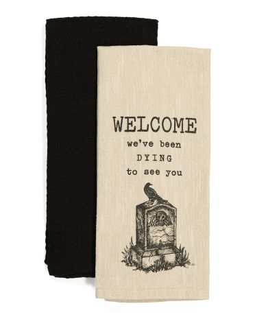Set Of 2 Dying To See Your Grave Towels | TJ Maxx