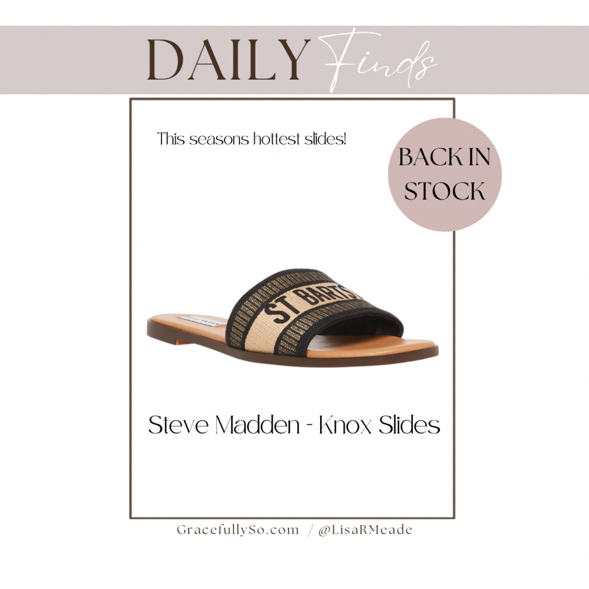 This seasons hottest slides - back in stock! 
Steve Madden Knox slides sandals 