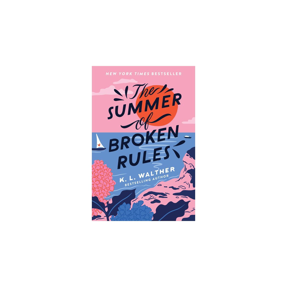 The Summer of Broken Rules - by  K L Walther (Paperback) | Target