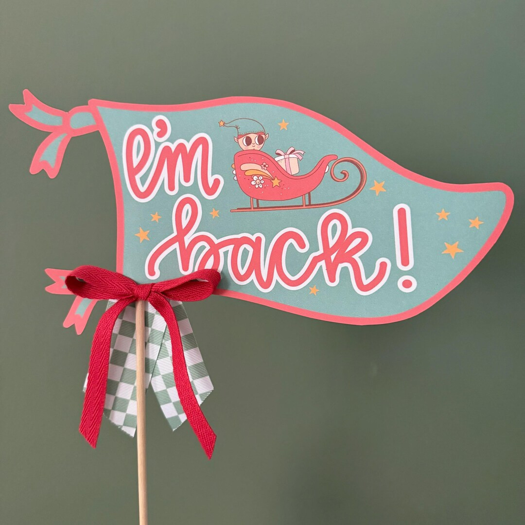 I'm Back Elf Sign, Printable Christmas Pennant, Digital Elf Card, Hand Drawn Christmas Party Deco... | Etsy (US)