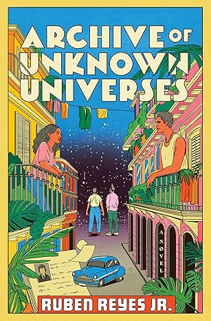 Archive of Unknown Universes: A Genre-Bending Novel Exploring Love, Conflict, and Alternate Reali... | Amazon (US)