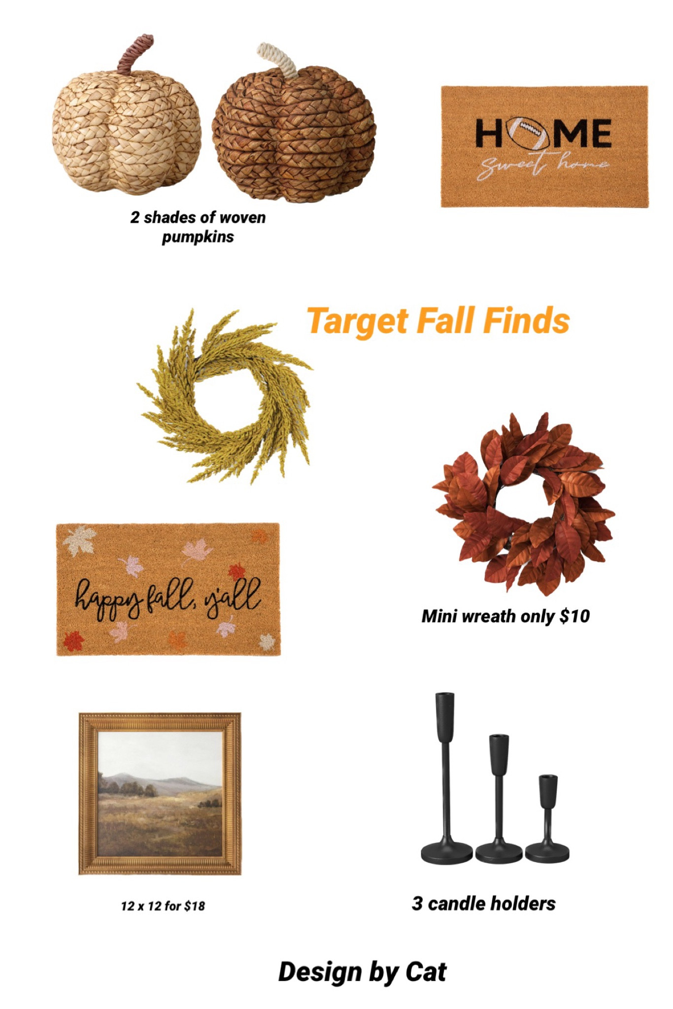 Target Fall Finds
Affordable wreath
Black candlestick holders
Fall themed doormats
Woven pumpkins
Affordable art

#LTKhome