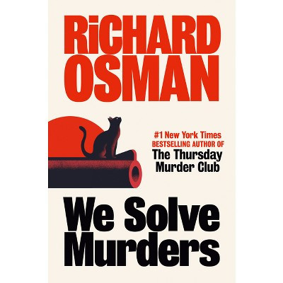 We Solve Murders - by  Richard Osman (Hardcover) | Target
