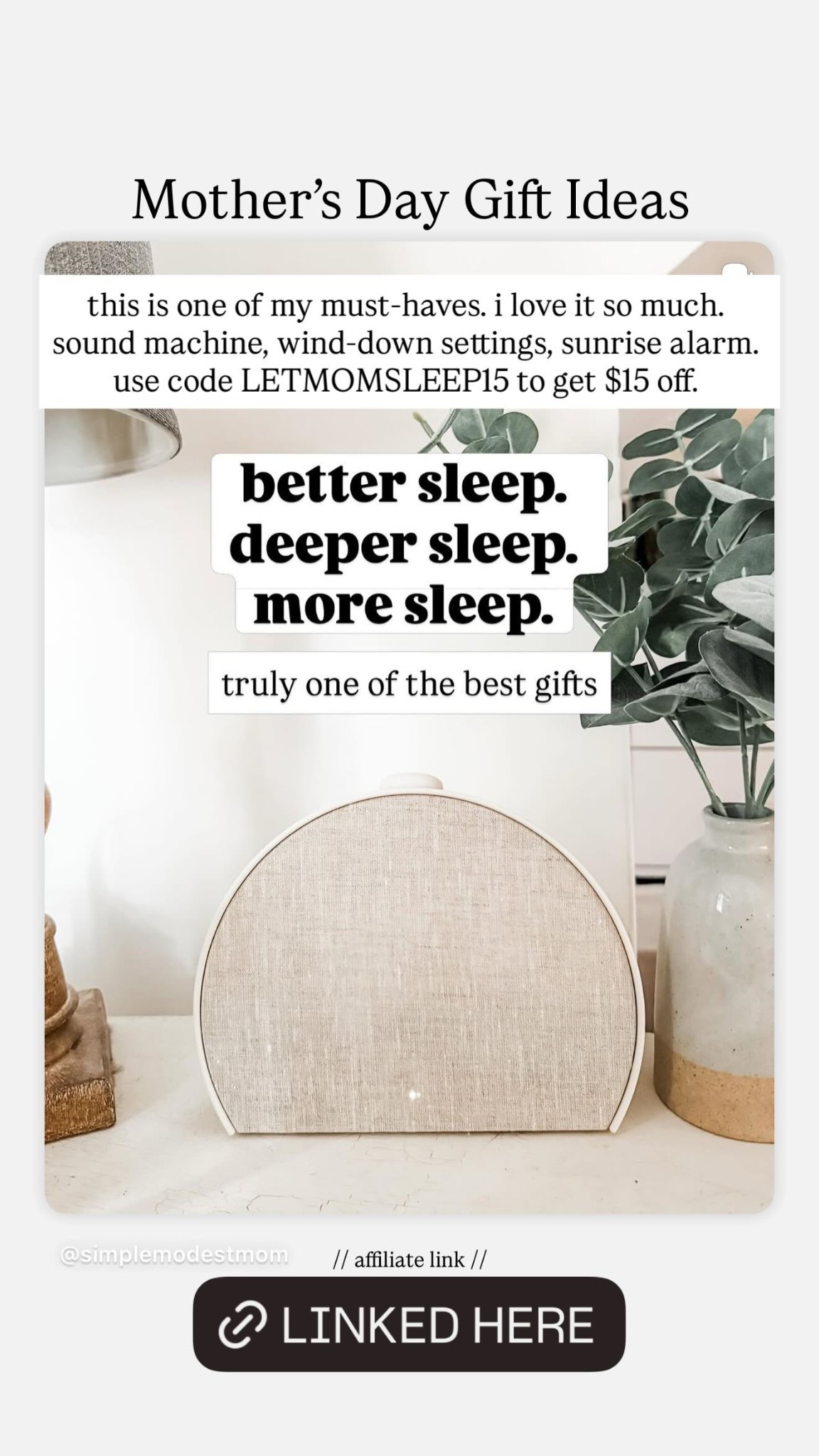 Mother’s Day Gift Ideas // affiliate link // this is one of my must-haves. i love it so much. sound machine, wind-down settings, sunrise alarm. use code LETMOMSLEEP15 to get $15 off.

#LTKmomlife #LTKSaleAlert #LTKMothersDay