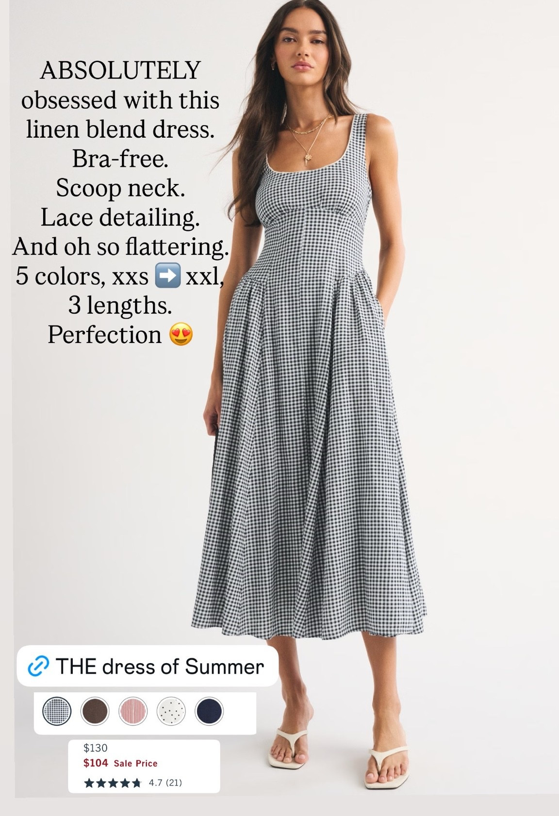 ABSOLUTELY obsessed with this Abercrombie linen blend dress and I need everyone to stop what they are doing RIGHT NOW!! 😍


This is THE dress of summer 2026 and here is why:
✨ Linen blend fabric — breathable and so beautiful
✨ Built in bra friendly scoop neck — no bra needed!!
✨ Gorgeous lace trim detailing — so feminine and elevated
✨ Full midi length with pockets — YES POCKETS!!
✨ Fitted bodice with pleated skirt — flattering on every body type
✨ Available in 5 colors — gingham, brown, stripe, dot and navy
✨ Three lengths — find your perfect fit
✨ XXS through XXL sizing — truly inclusive
✨ Currently on sale from $130 to $104!!

Everything is linked below — tap to shop!! 👇🏻😍





#abercrombie #abercrombiedress #abercrombiesale #abercrombieandFitch #abercrombienew arrivals #memorialdaysale #memorialdayweekend #salealert #dealalert #linendress #linenblend #summerdress #summerdresses2026 #ginghamdress #gingham #scoop neck dress #lacedress #lacedetail #miidress #fittedmidi #pleatedskirt #brafrienddress #pocketdress #inclusivefashion #inclusivesizing #summerstyle #summerfashion #summeroutfit #summerootd #casualchic #femininstyle #romanticstyle #gardenpartydress #wimbledon #summerparty #weddingguest #weddingguestdress #brunchdress #dateoutfit #vacationdress #resortwear #affordableluxury #designerlookalike #thelookforless #over40style #over40fashion #over40outfits #momstyle #dressofthesummer #bestdress #musthavedress #newdress #ootd #LTKootd #LTKOver40 #LTKSeasonal #LTKSaleAlert #LTKFindsUnder100 #LTKstyletip #LTKWedding #LTKfinds

#LTKOver40 #LTKSeasonal #LTKSaleAlert