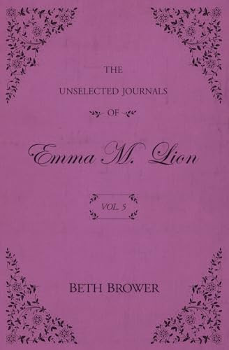 The Unselected Journals of Emma M. Lion: Vol. 5 | Amazon (US)