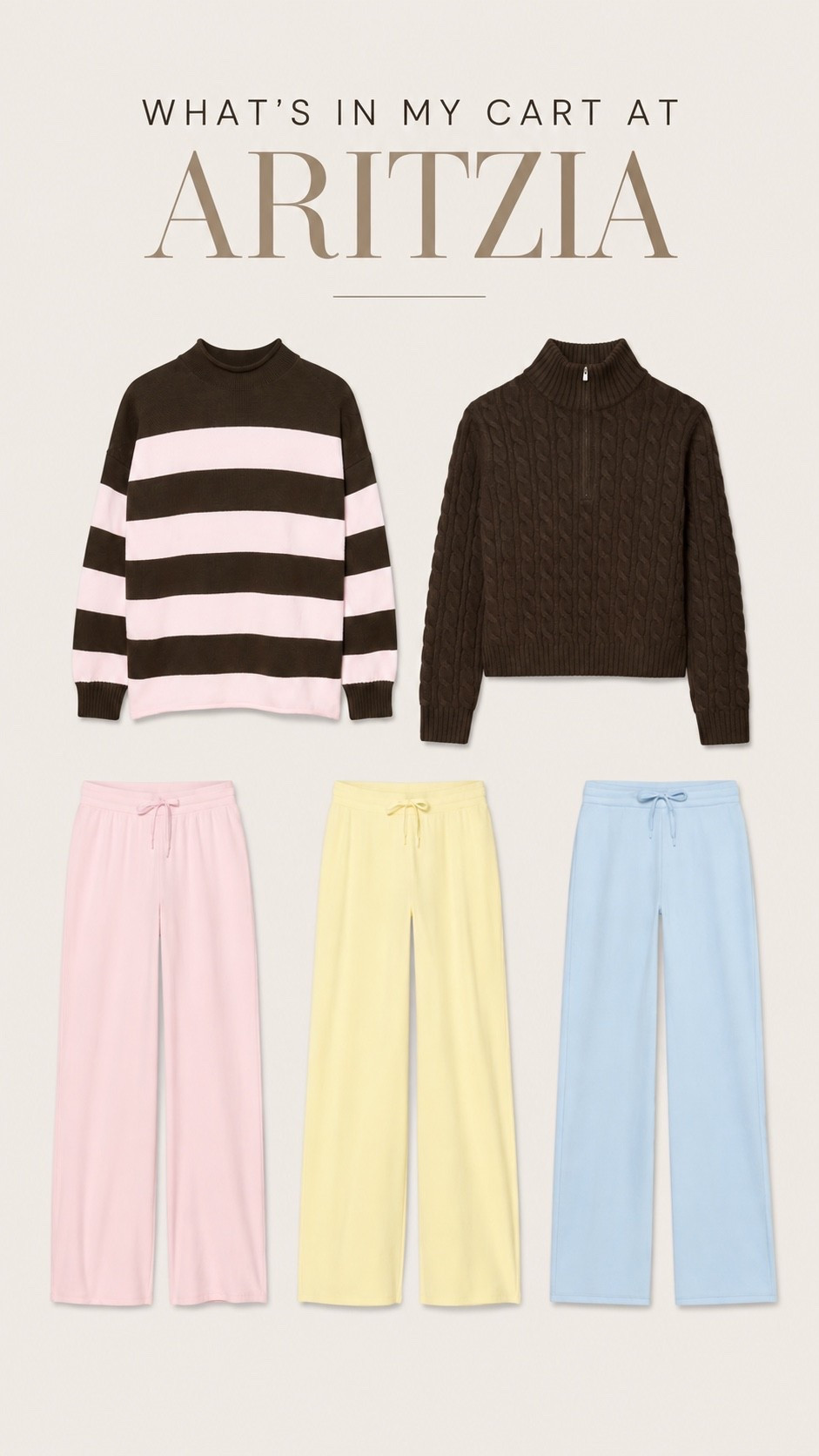 What’s in my cart 😍 @Aritzia 





Aritzia fall finds, Aritzia new arrivals, Aritzia fall 2026, Aritzia haul, Aritzia favorites, Aritzia must haves, Aritzia sweaters, Aritzia pants, fall fashion, fall wardrobe, fall outfit inspo, cozy fall outfits, casual fall style, fall capsule wardrobe, chocolate brown sweater, striped sweater, pastel pants, comfy pants, everyday basics, women’s fall fashion, trending fall outfits, fall shopping, what’s in my cart, Aritzia shopping haul, cozy girl style