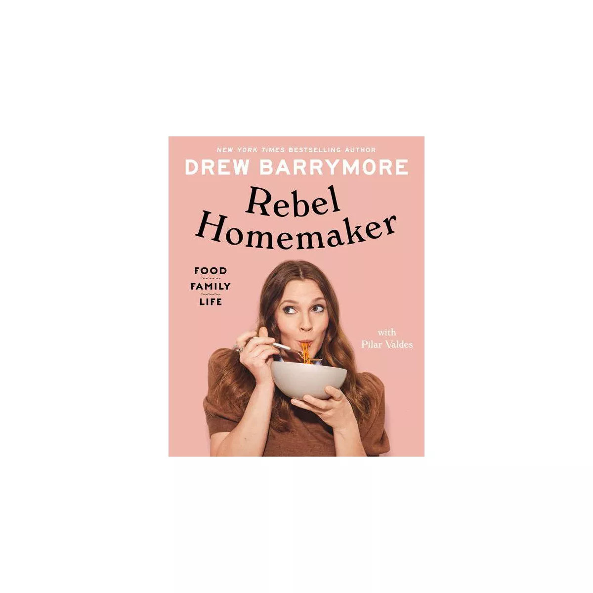Rebel Homemaker - by Drew Barrymore (Hardcover) | Target