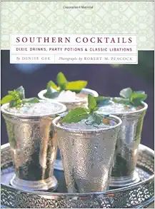 Southern Cocktails: Dixie Drinks, Party Potions, and Classic Libations | Amazon (US)