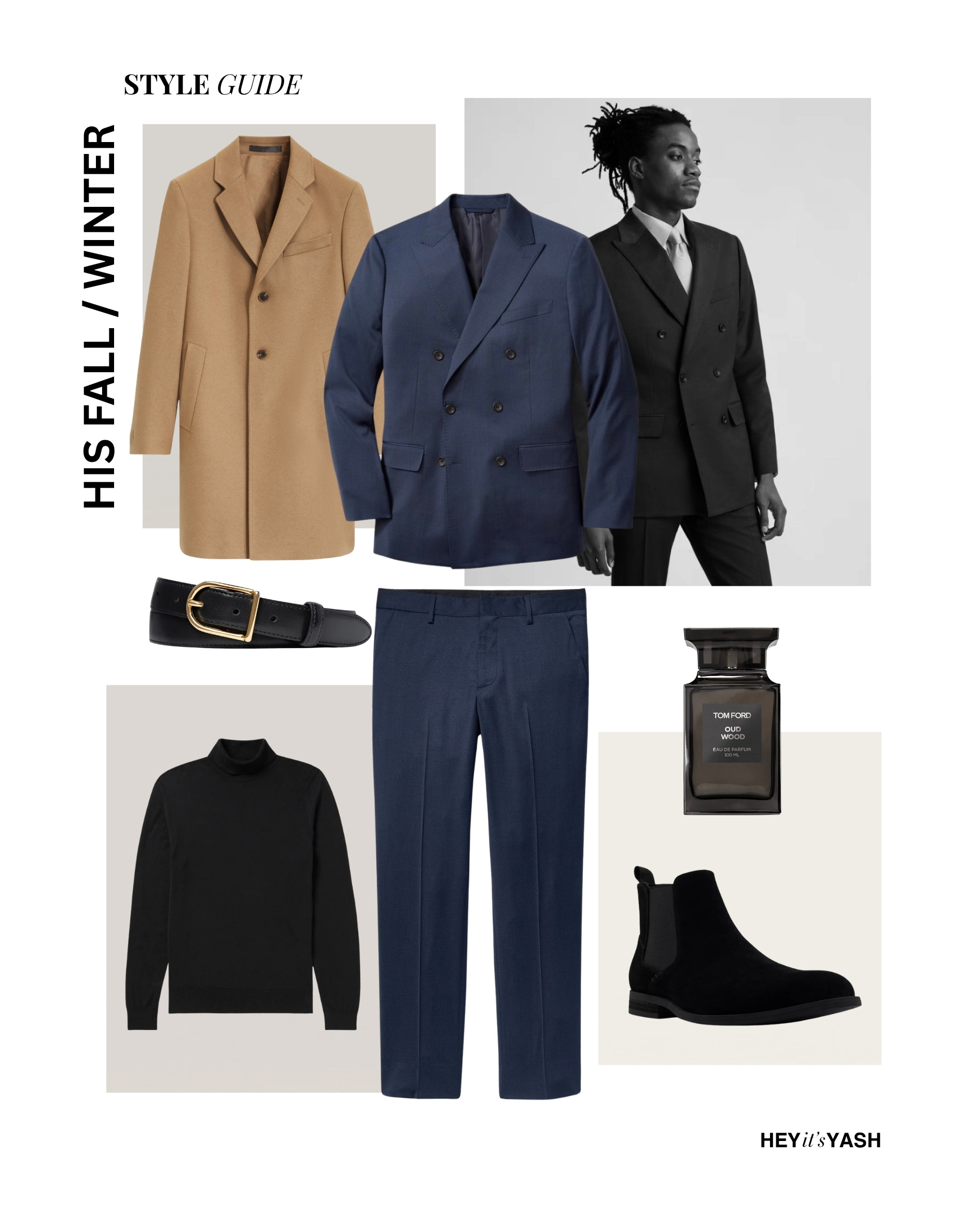 His Fall/Winter Style Guide — The Power Season Edit #HisStyleGuide #MensFallOutfit #MensWinterOutfit #FallWinterStyle #MensDoubleBreastedBlazer #NavySuitMen #TurtleneckOutfitMen #CamelCoatMen #BlackChelseaBoots #TomFordOudWood #TomFordFragrance #MensOOTD #MenswearDaily #FallWinter2026 #MensFashionInspo #OutfitInspo #LTKMens #LTKStyle #PinterestMensFashion #WinterMenswear 

 #LTKMens