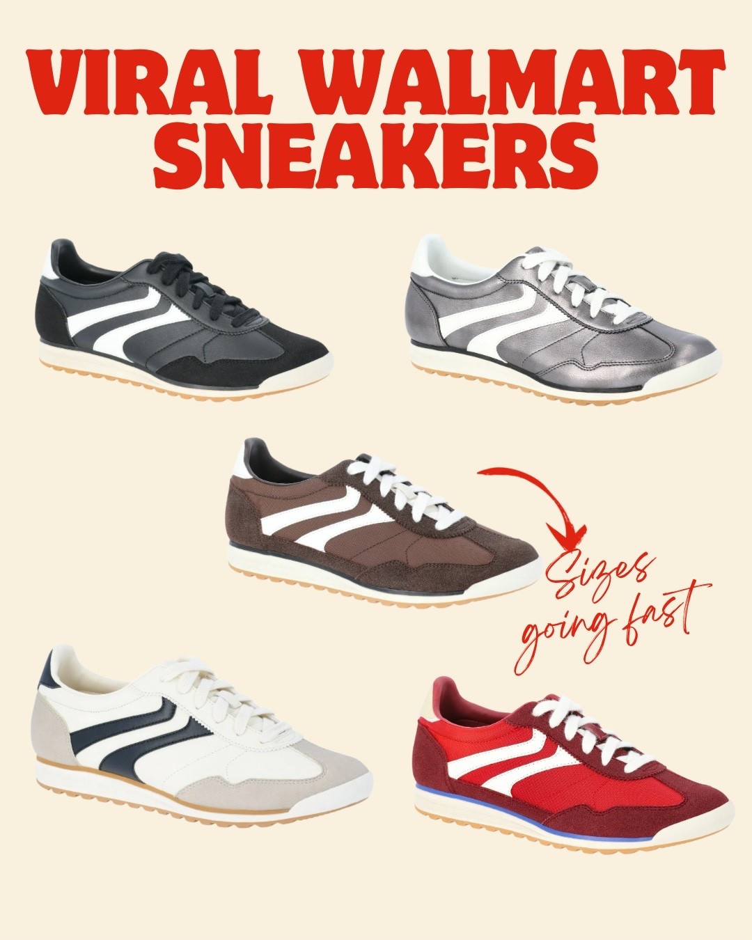 ✨ These Walmart sneakers are giving major trending vibes without the designer price tag! 🙌 With several colors to choose from, they’re the perfect everyday pair to style with jeans, joggers, or even a casual dress.

👟 The brown pair is already starting to sell out fast, so don’t wait if that’s your color!

Linking them all here so you can grab your fave before sizes disappear. 🏃‍♀️💨

#LTKShoeCrush #LTKStyleTip #LTKFindsUnder50