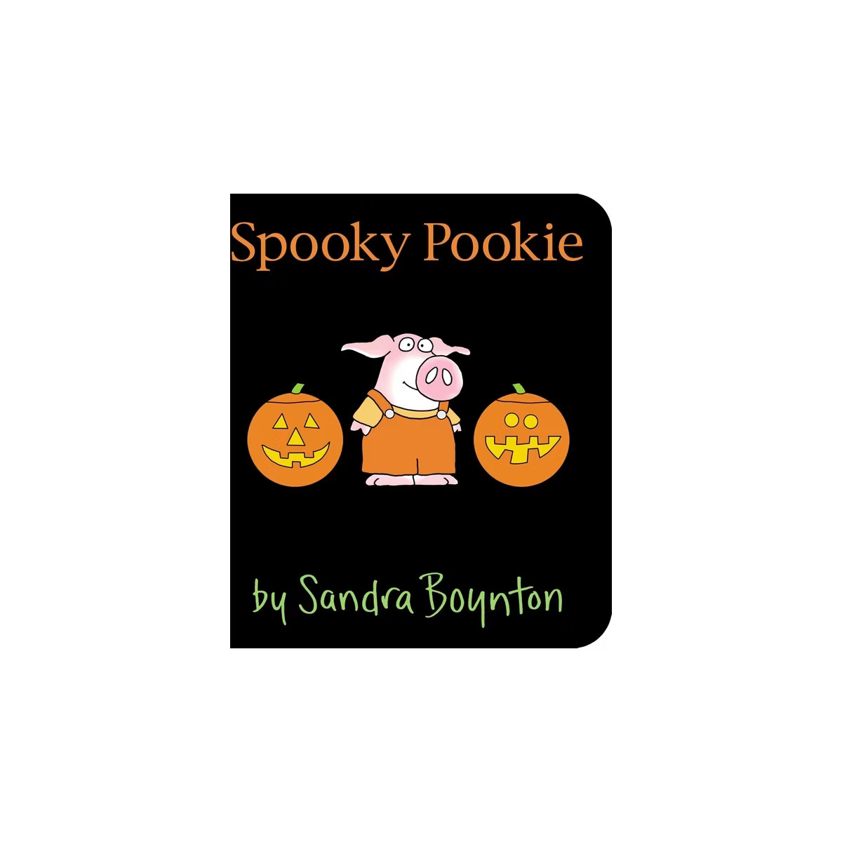 Spooky Pookie - by Sandra Boynton (Hardcover) | Target