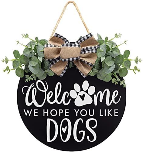 Welcome We Hope You Like Dogs Farmhouse Door Sign for Front Door Decor with Eucalyptus Leaves and... | Amazon (US)
