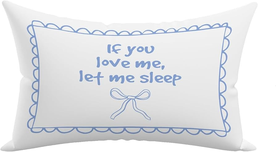 XUISWELL Coquette Blue Bow If You Love Me Let Me Sleep Pillow Covers, Decorative Pillow Covers fo... | Amazon (US)