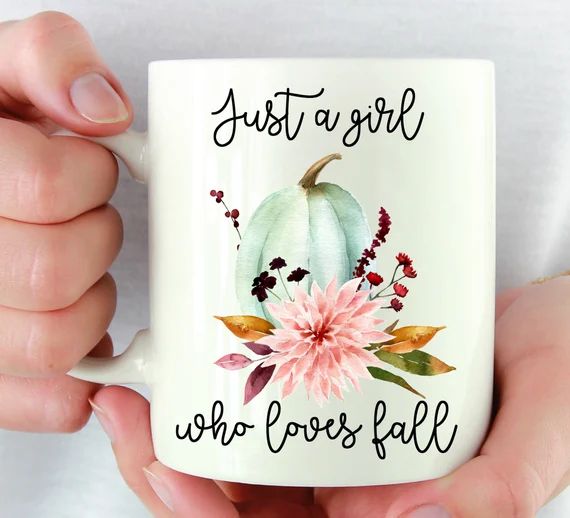 Just A Girl Who Loves Fall Mug, Fall Gifts For Women, Autumn Mug, Cute Coffee Mug, Pumpkin Mug, G... | Etsy (US)