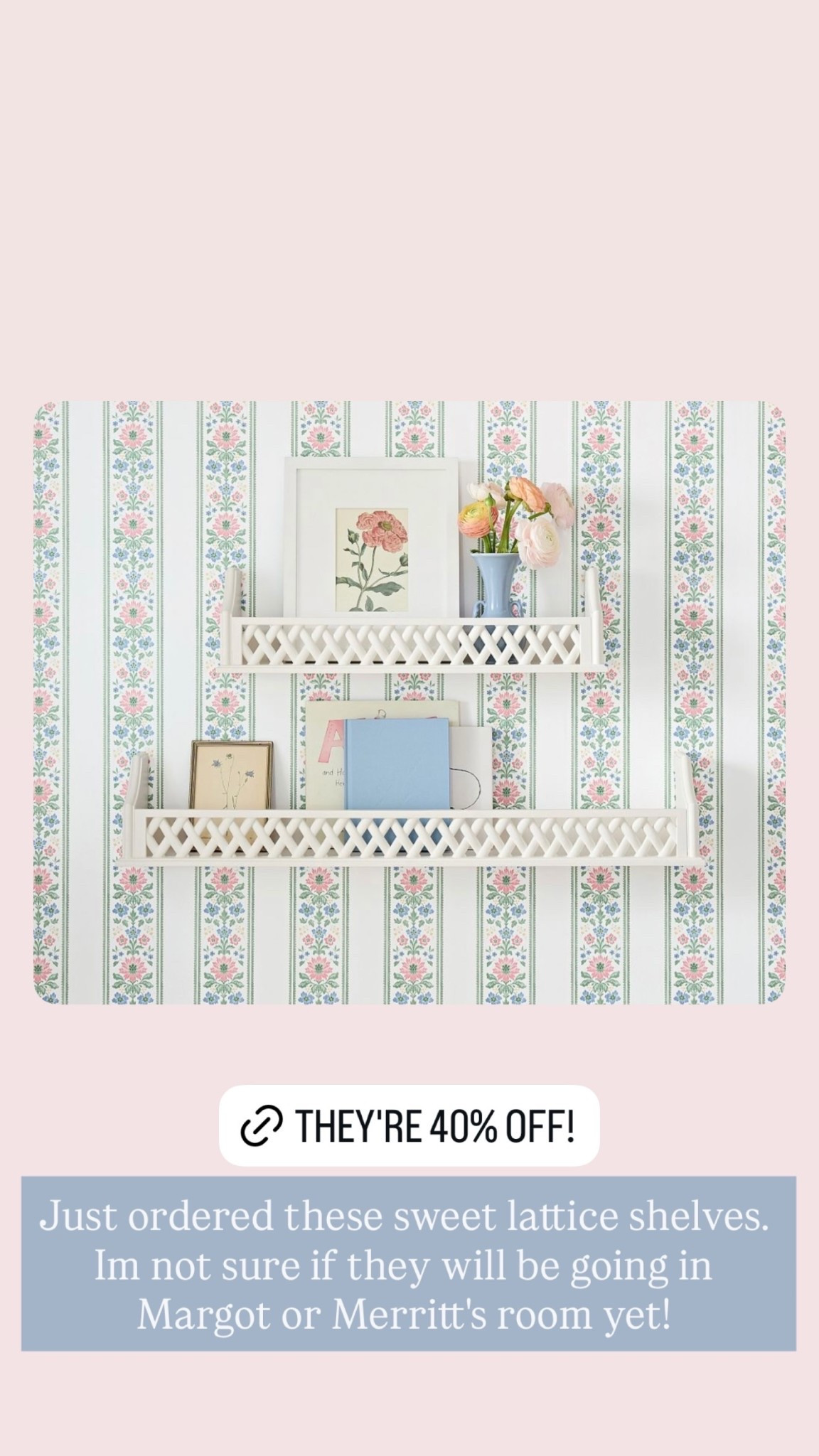 Just ordered these sweet lattice shelves. Im not sure if they will be going in Margot or Merritt's room yet!  @potterybarnkids